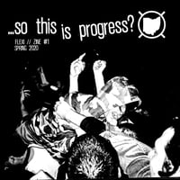 Image 1 of So This Is Progress? Flexi/Fanzine, Midwest HC