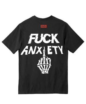 Image of Be Happy , F*ck Anxiety T-Shirt
