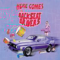 Here Comes The BackSeat Drivers  CD - SHIPPING