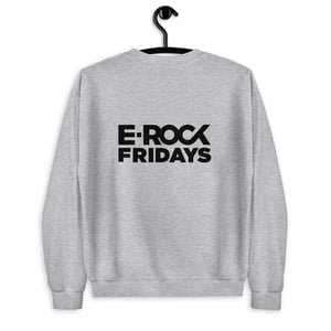 Image of E-Rock Fridays | Unisex Crew Sweatshirt