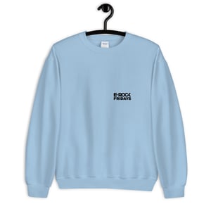 Image of E-Rock Fridays | Unisex Crew Sweatshirt