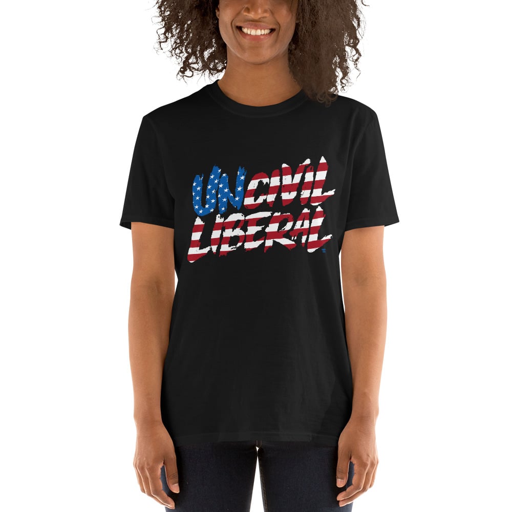 Uncivil Liberal - New Glory - Short-Sleeve Unisex T-Shirt