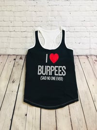 Image 5 of I love Burpees...