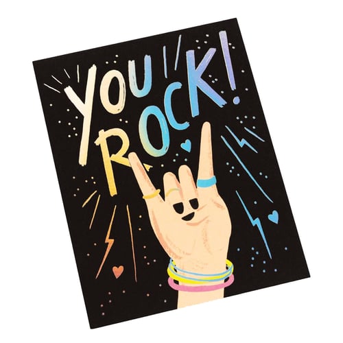 Image of You Rock Iridescent Card
