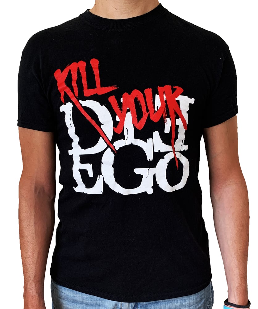 Image of Kill Your Ego T-shirt  (limited edition-unisex)  
