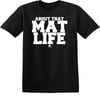 MAT LIFE-BLACK SHIRT