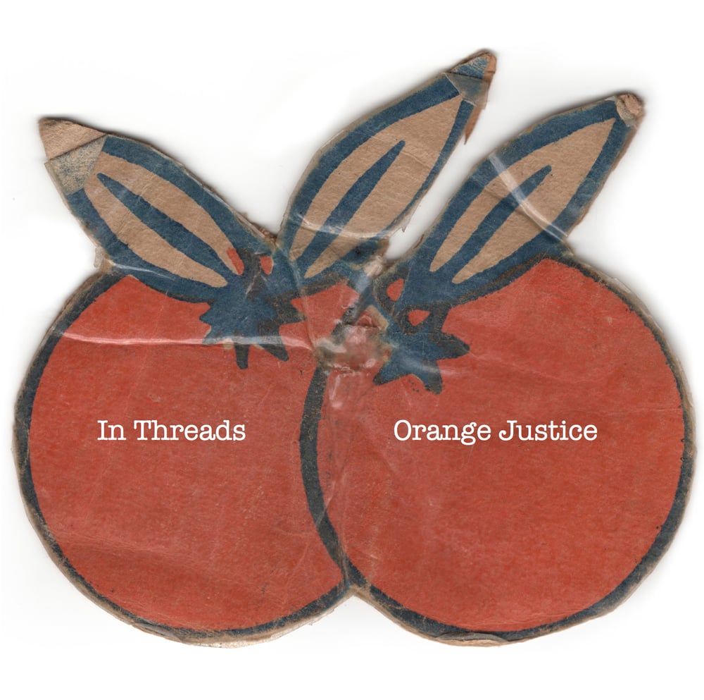 In Threads "Orange Justice" LP