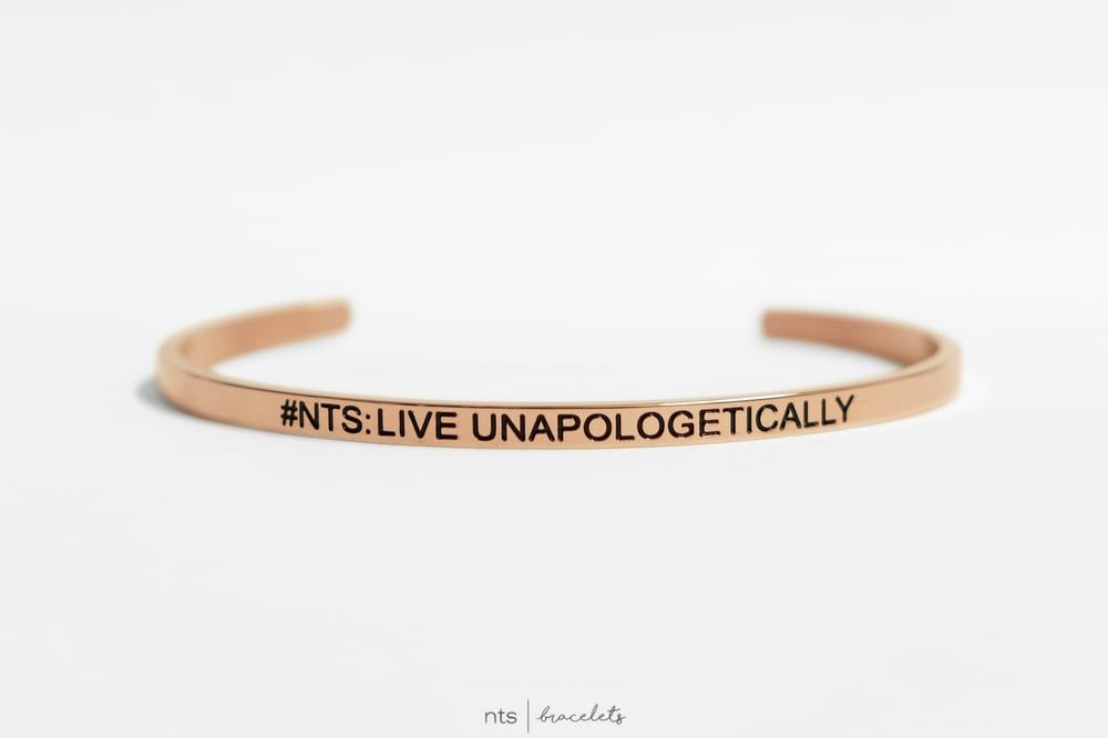 Image of #NTS: LIVE UNAPOLOGETICALLY (Rose Gold)