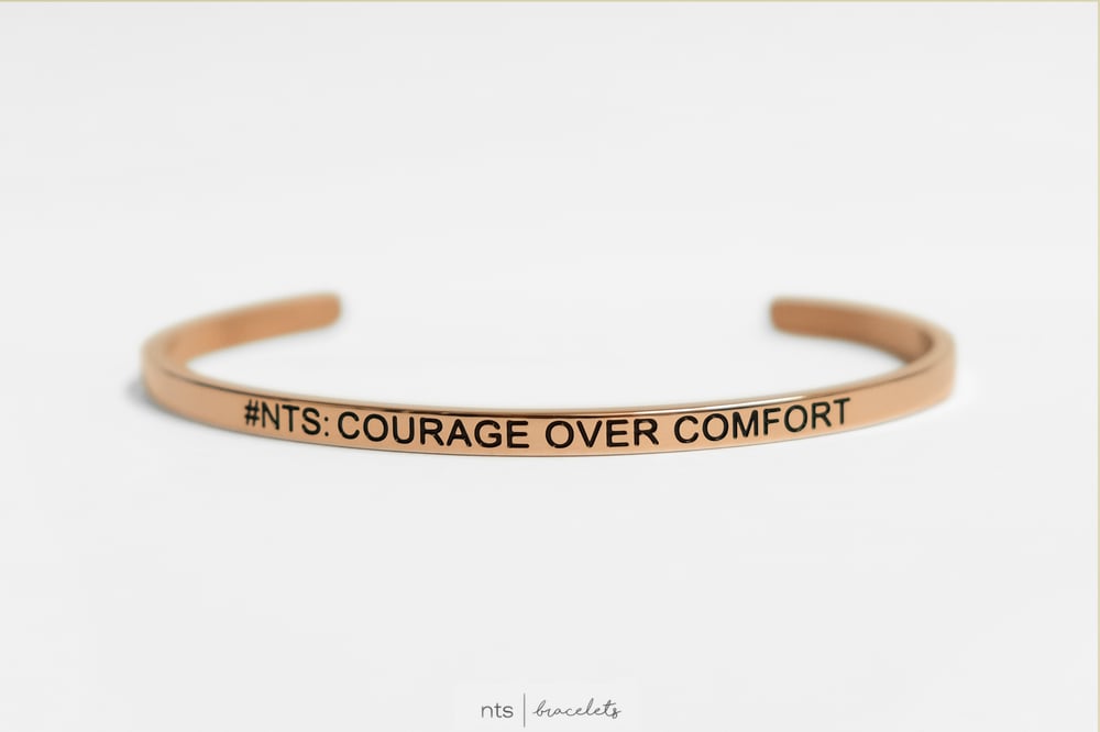 Image of #NTS: COURAGE OVER COMFORT (Rose Gold)