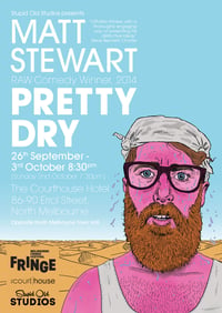 Pretty Dry A3 Poster