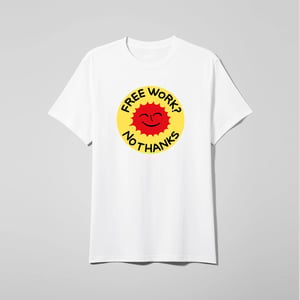 Image of Free Work No Thanks (OFERTA)