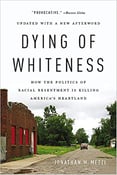 Image of Jonathan M. Metzl - <em>Dying of Whiteness</em>