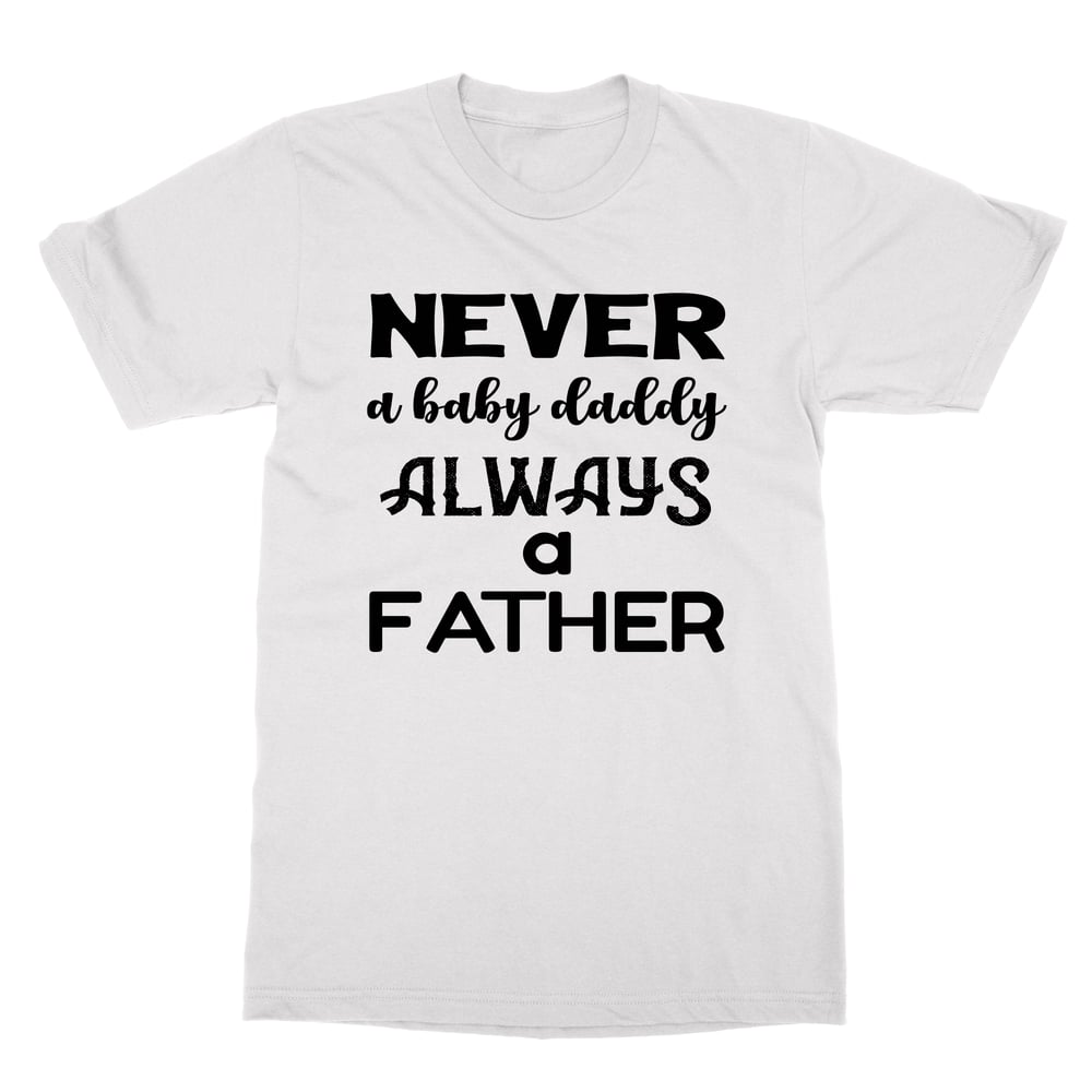 Image of Mens Always a Father Wht Tee