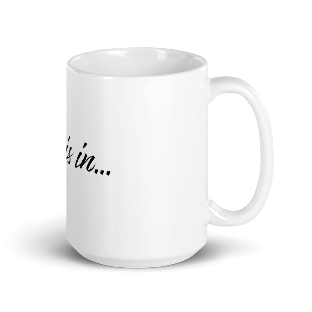 White "Art is in" (Artiszen) coffee mug