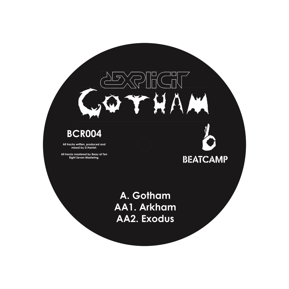 Image of BCR004 - DEXPLICIT - GOTHAM EP  (1 VINYL PER PERSON)
