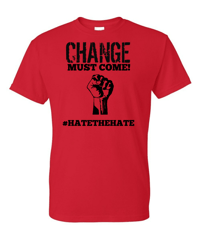 CHANGE MUST COME tee (UNISEX CREW NECK)