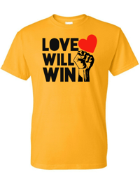 LOVE WILL WIN tee(UNISEX CREW NECK)