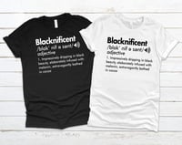 Image 1 of BLACKNIFICENT - BLACK TEE ONLY
