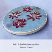 TALLER DE BORDADO CONTEMPORÁNEO " SUMMER FLOWERS"