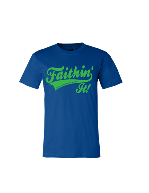 Image of COLUMBIA BLUE/ NEON GREEN FAITHIN' IT!