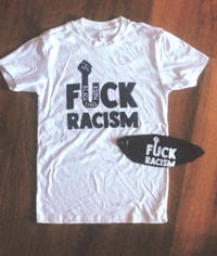 Image 1 of F*CK RACISM - 100% of proceeds donated