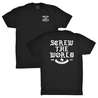 Image 1 of Screw The World T-Shirt