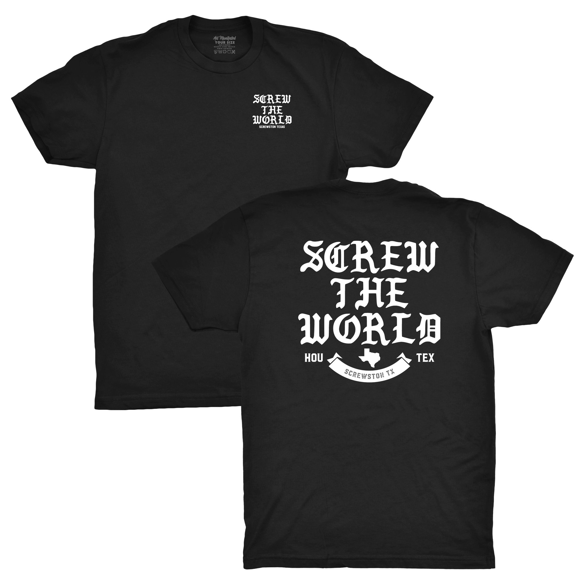 Screw The World T-Shirt | Art Manifested