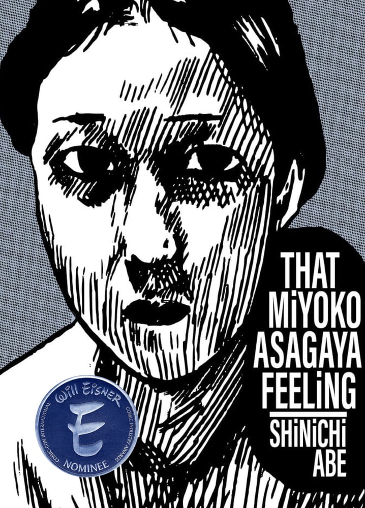 Image of   Shinichi Abe - That Miyoko Asagaya Feeling - Eisner Nominee (Best Archival/Project)