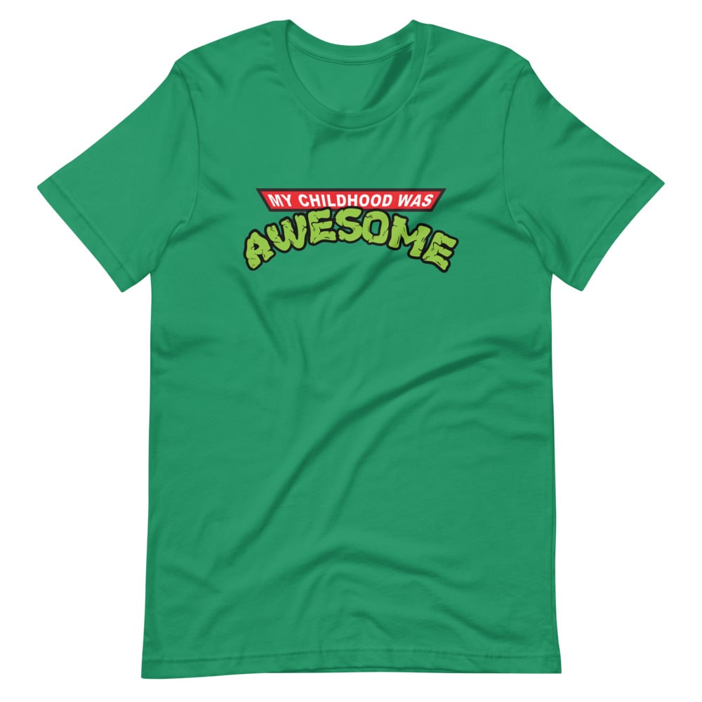 My Childhood Was Awesome Tee unisex