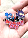 RESERVOIR CATS Enamel Pin