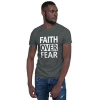 Image 1 of Faith Over Fear Short Sleeve