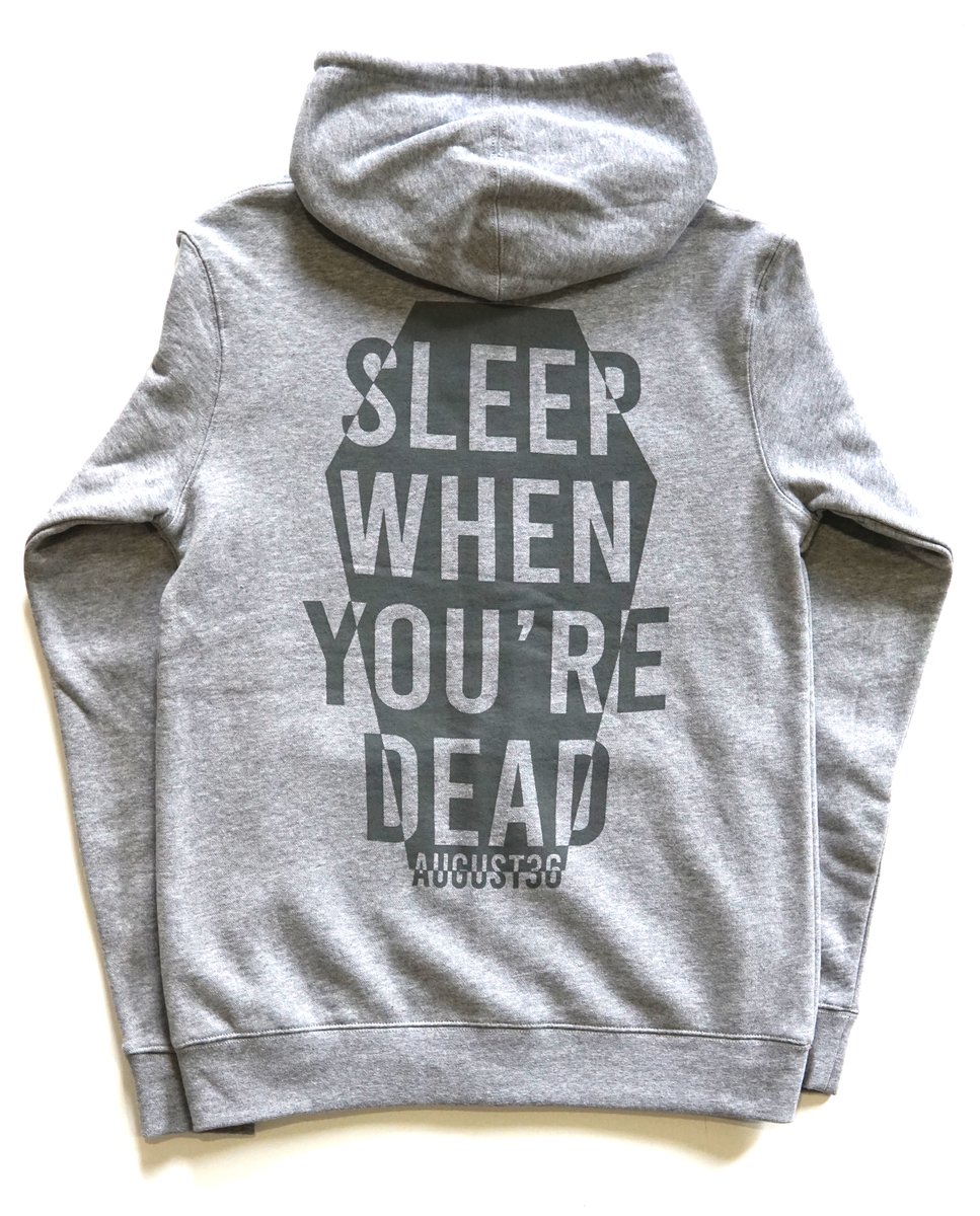 Sleep When Youre Dead Hoodie