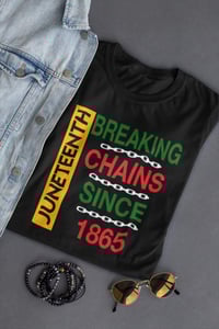 Image 1 of JUNETEENTH -  BREAKING CHAINS