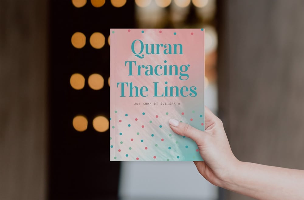 Quran Tracing The Lines - Juz Amma by Ellisha W