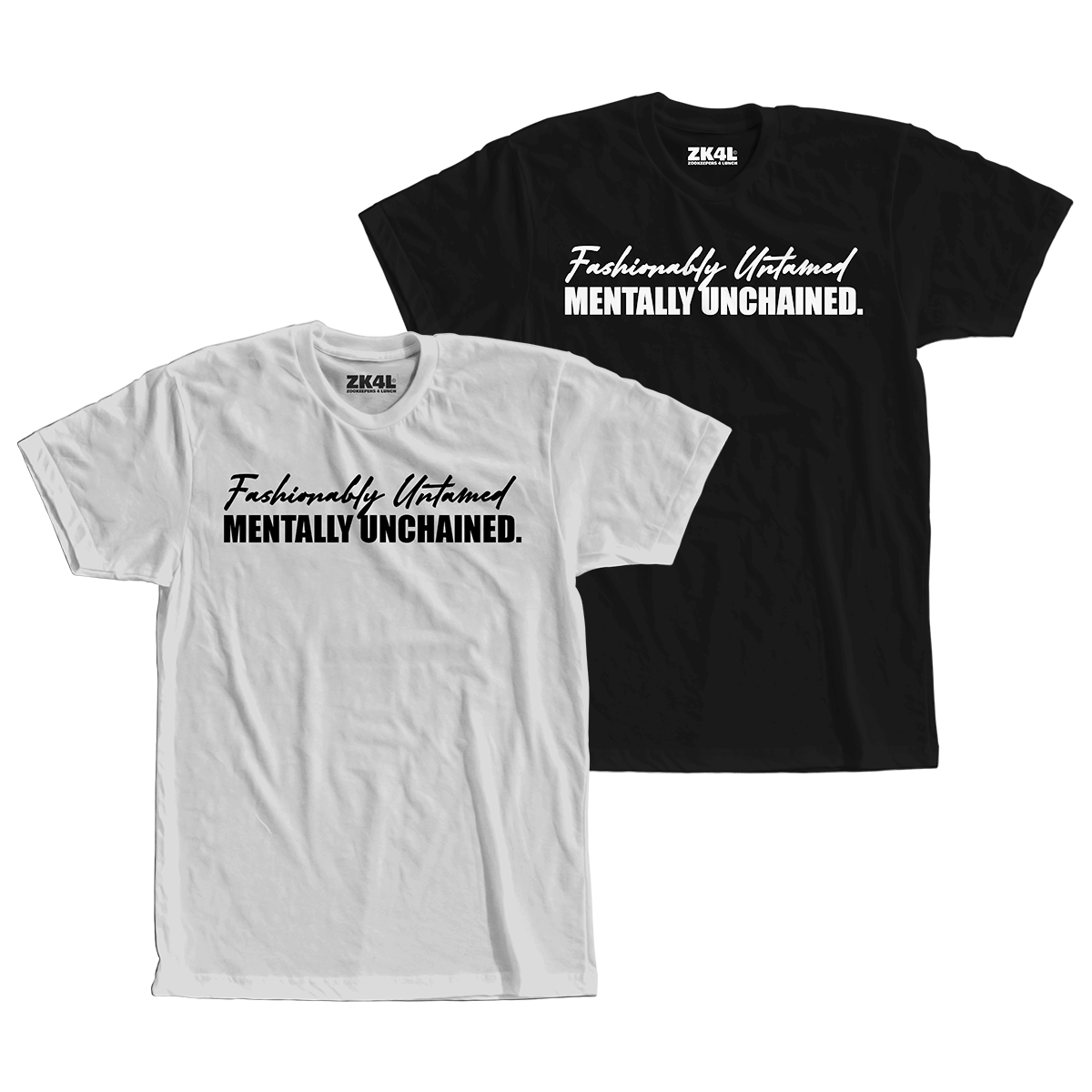 Image of ZK4L "UNTAMED & UNCHAINED" T-SHIRT