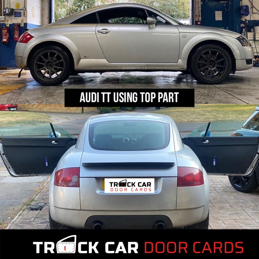 Image of Audi TT mk1 - Using top piece of original door card - Track Car Door Cards