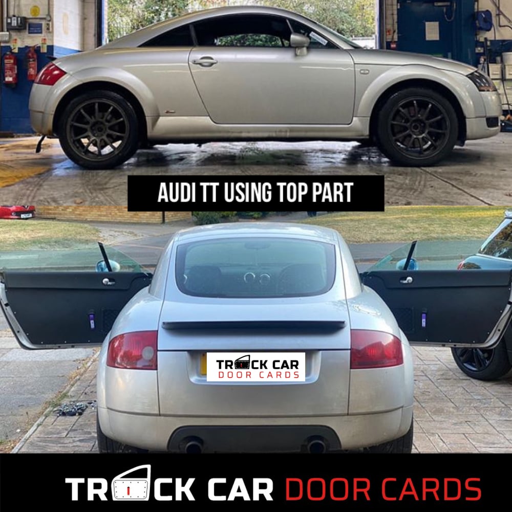 Audi TT mk1 Using top piece of original door card Track Car