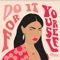 Image of Do It For Yourself Print