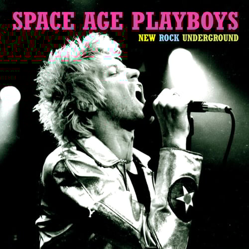 Image of SPACE AGE PLAYBOYS - NEW ROCK UNDERGROUND - CD AND CASSETTE