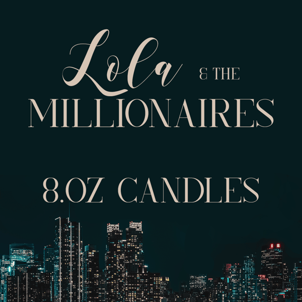 Image of Lola & the Millionaires 8oz Candles