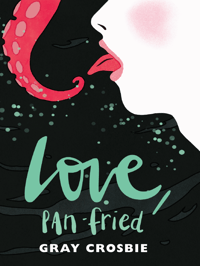 Love, Pan-Fried