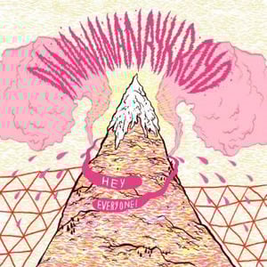 Image of Dananananaykroyd - Hey Everyone