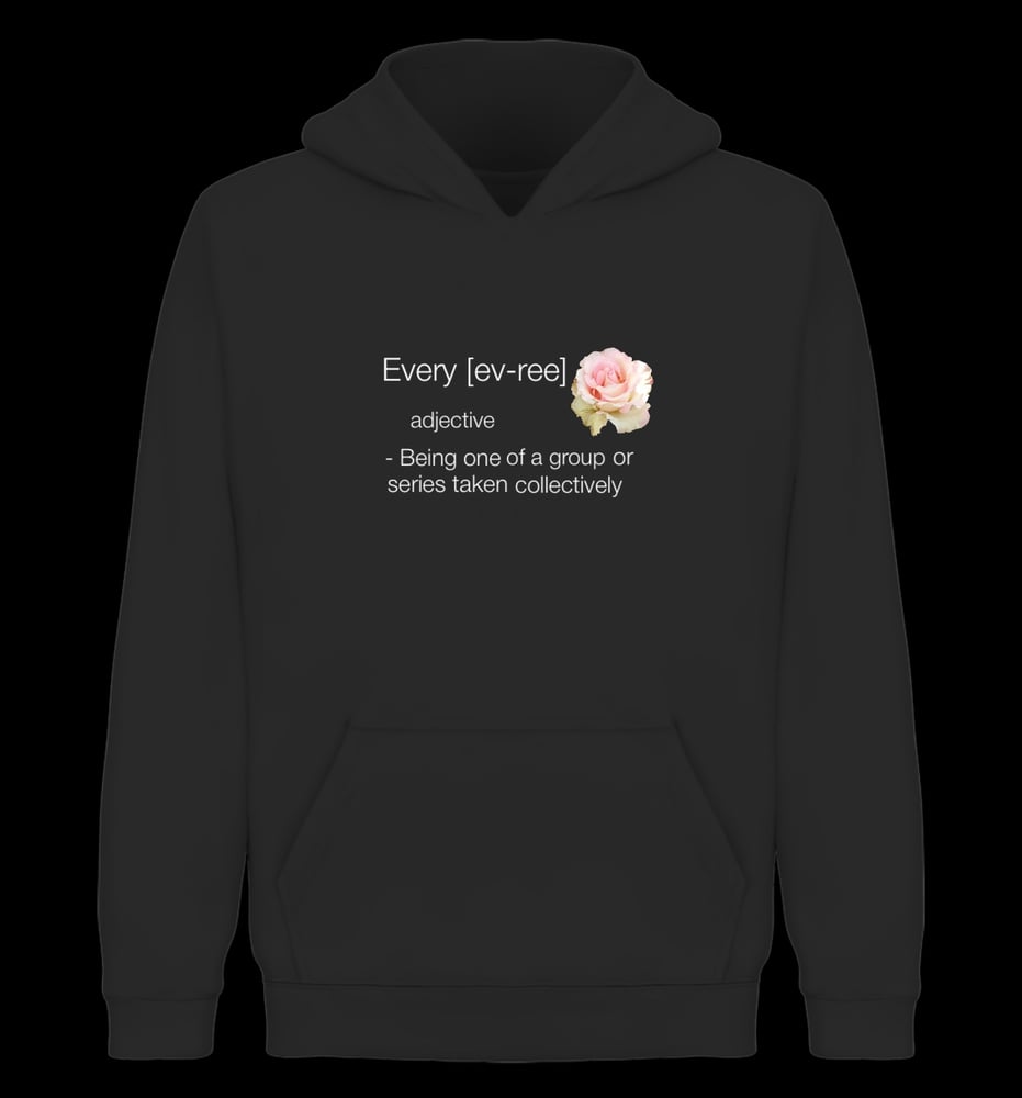 Image of “Every” Definition Hoodie