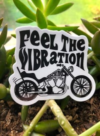 Image 1 of Feel The Vibration Sticker