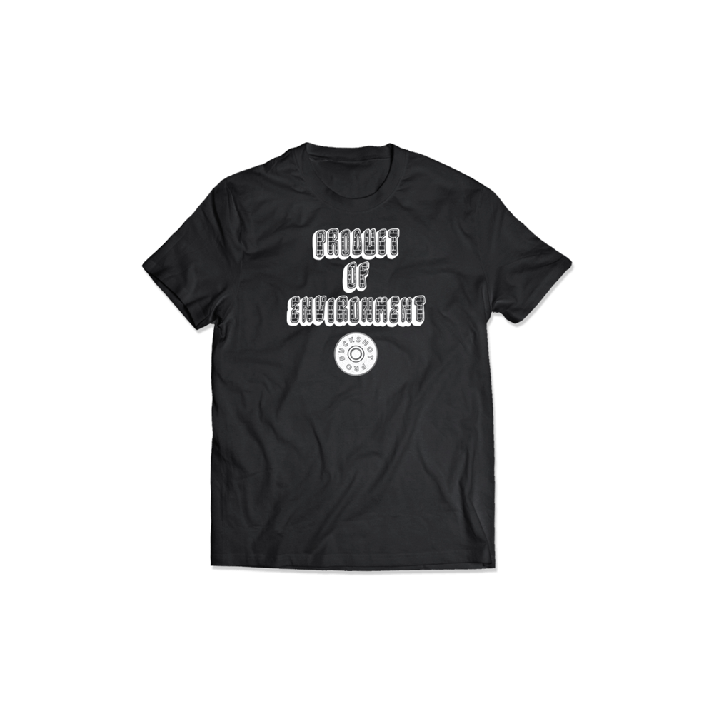 Image of “Product of Environment” T-Shirt