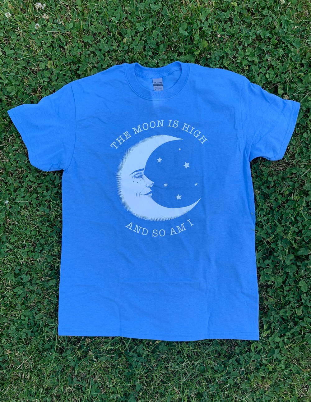 Image of THE MOON IS HIGH AND SO AM I — Carolina Blue t-shirt 