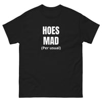 Image 1 of Hoes Mad tee