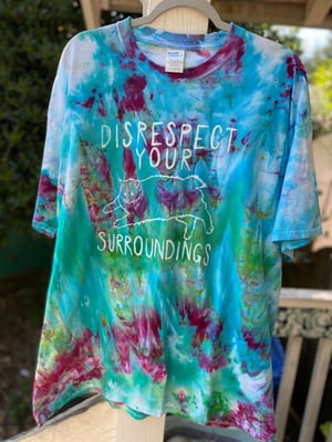 Image of 2XL Disrespect Your Surroundings Tie Dye Shirt 1