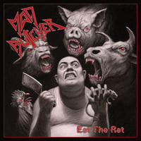 MAD BUTCHER - Eat the Rat CD