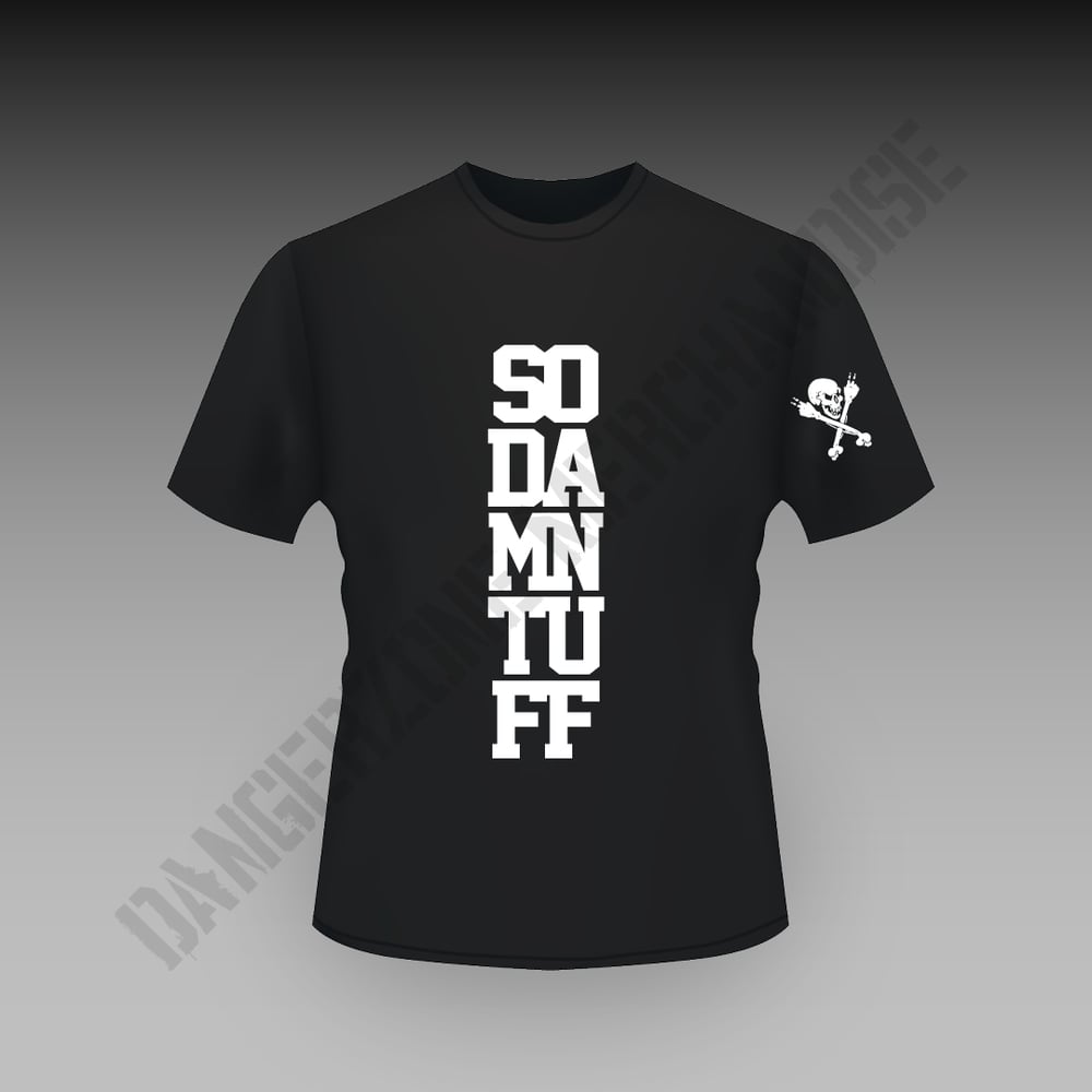 Image of Tuff Crew - So Damn Tuff T-Shirt